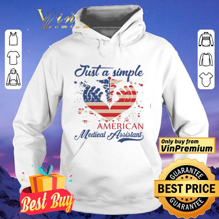 Just A Simple American Medical Assistant shirt
