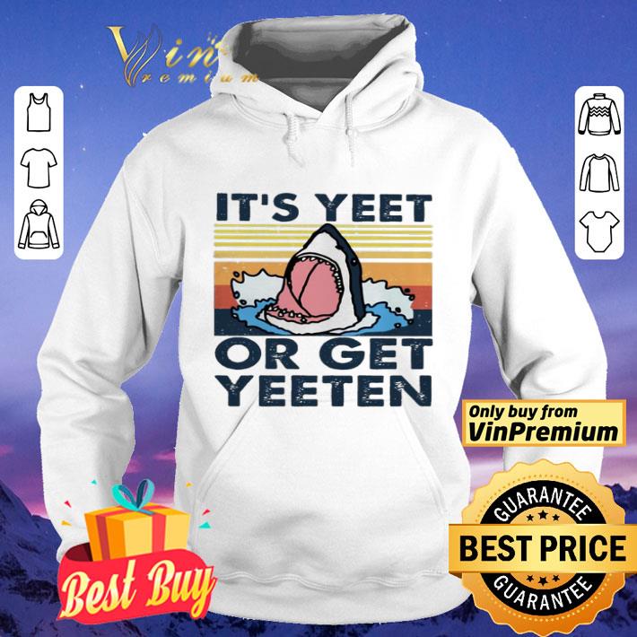 Shark it’s yeet or get yeeten vintage shirt 0efd1992 shark it s yeet or get yeeten vintage shirt 4 - Shark it’s yeet or get yeeten vintage shirt