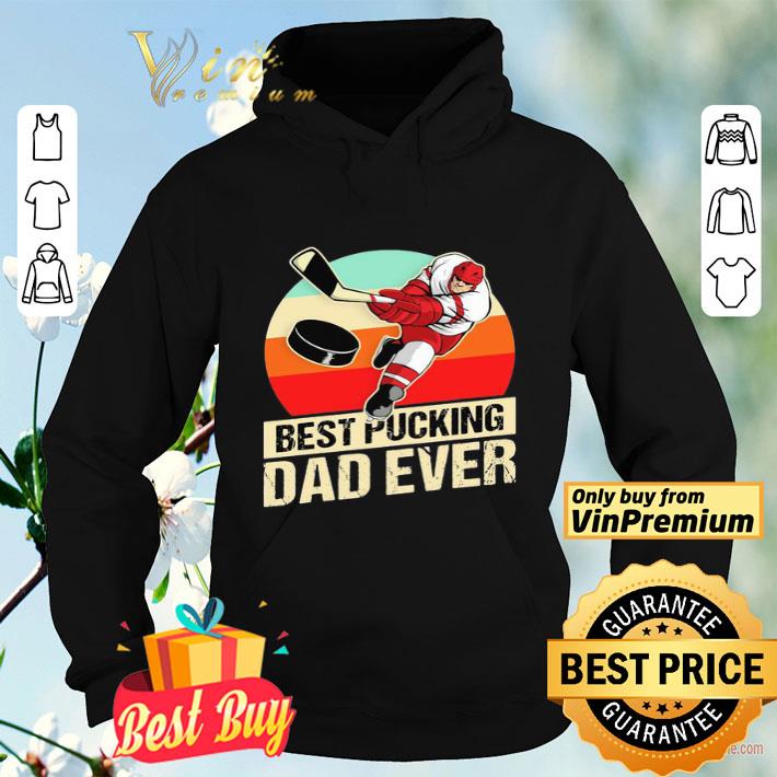 0f302cd2 hockey best pucking dad ever fathers day vintage retro shirt 4 - Hockey best pucking dad ever fathers day vintage retro shirt