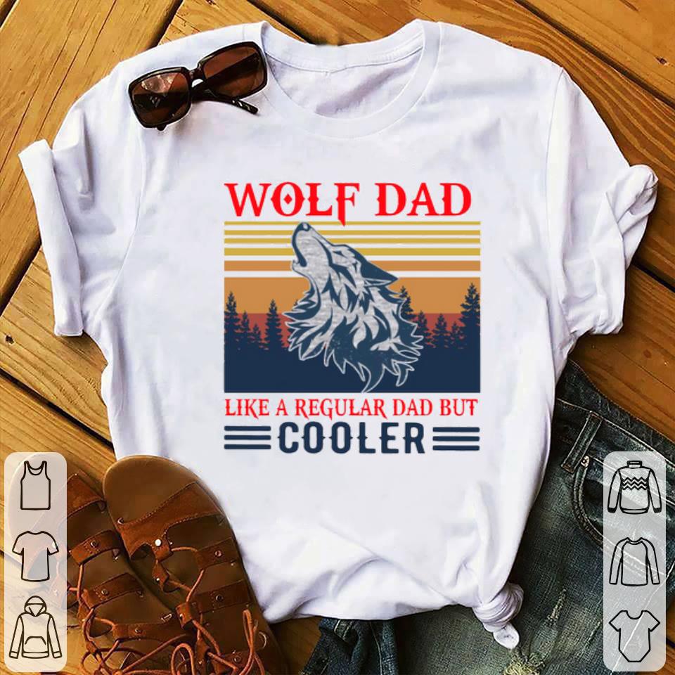 0fd22aa8 wolf dad like a regular but cooler vintage shirt 4 - Wolf Dad Like A Regular But Cooler Vintage Shirt