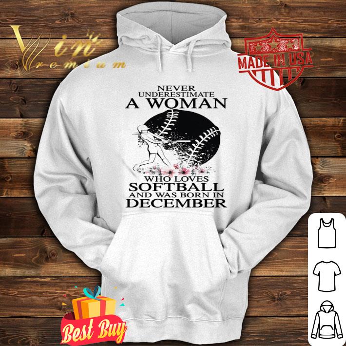 10389fbb never underestimate a woman who loves softball and was born in december flowers shirt 4 - Never underestimate a woman who loves softball and was born in december flowers shirt