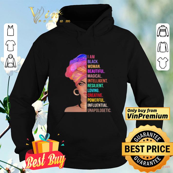 113022f8 i am black woman beautiful magical intelligent resilient loving creative powerful shirt 4 - I am black woman beautiful magical intelligent resilient loving creative powerful shirt