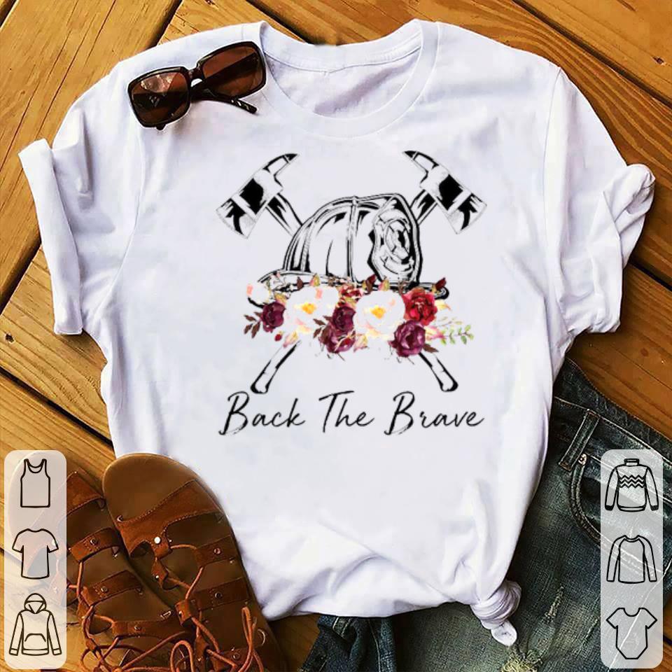 114d30fc firefighter back the brave flowers shirt 4 - Firefighter Back The Brave Flowers Shirt
