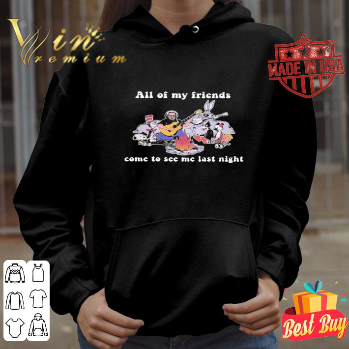 Dr. Seuss All Of My Friends Come To See Me Last Night shirt