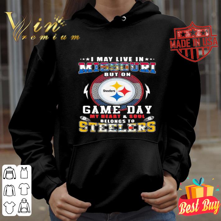 I May Live In Missouri But On Game Day My Heart Pittsburgh Steelers shirt 128a6234 i may live in missouri but on game day my heart pittsburgh steelers shirt 4 - I May Live In Missouri But On Game Day My Heart Pittsburgh Steelers shirt