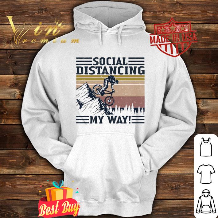 Cycling bike social distancing my way vintage retro shirt 8 Cycling bike social distancing my way vintage retro shirt