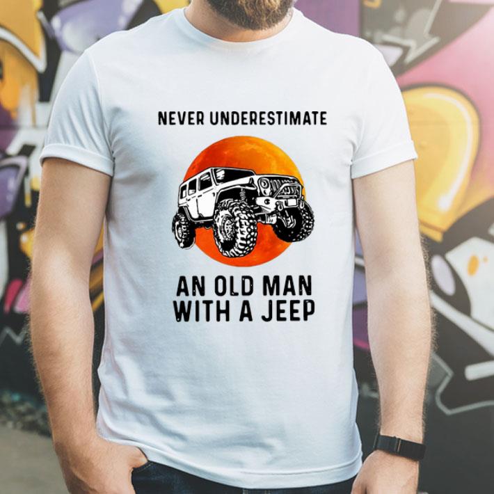 Never Underestimate An Old Man With A Jeep shirt 12 Never Underestimate An Old Man With A Jeep shirt