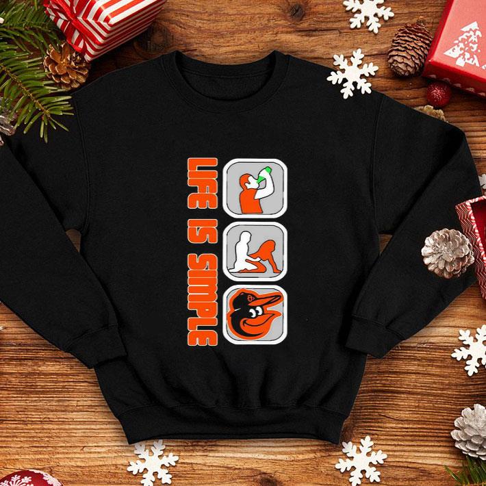 Life Is Simple Drink Fuck Baltimore Orioles shirt 1 Life Is Simple Drink Fuck Baltimore Orioles shirt