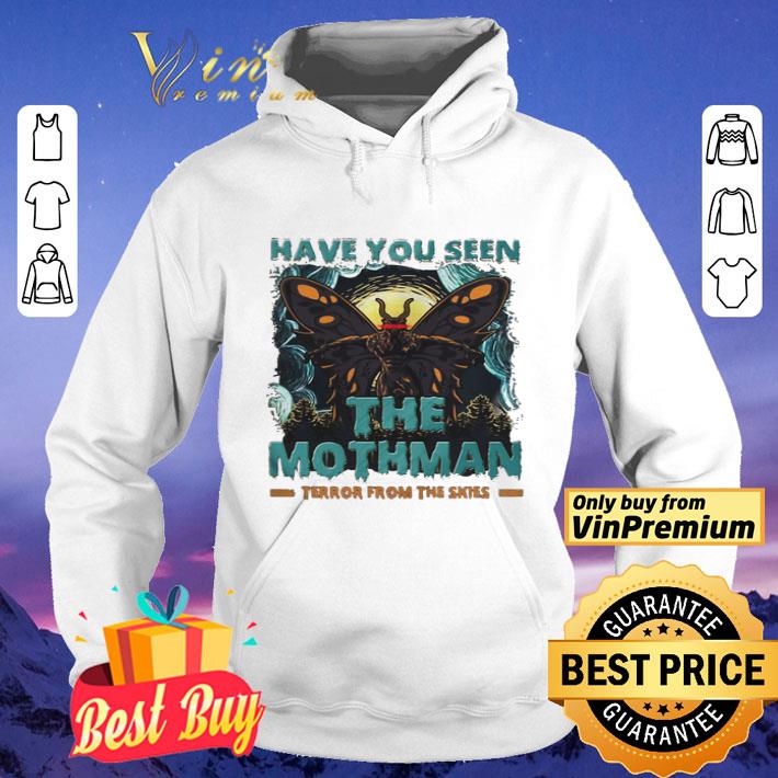 Have You Seen The Mothman Butterfly shirt