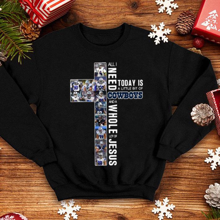 All I Need To Day Is A Little Bit Of Cowboys And Whole Lot Of Jesus shirt 1 All I Need To Day Is A Little Bit Of Cowboys And Whole Lot Of Jesus shirt