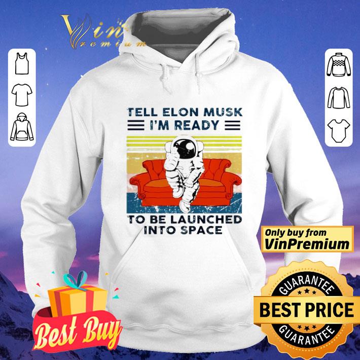 1643dd22 tell elon musk i m ready to be launched into space vintage shirt 4 - Tell elon musk I’m ready to be launched into space vintage shirt