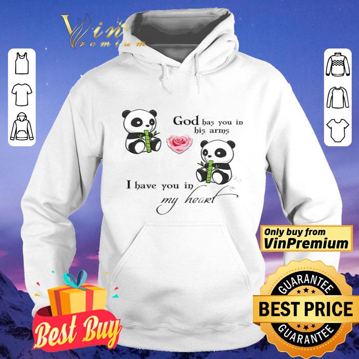 Panda God Has You In His Arms I Have You In My Heart shirt