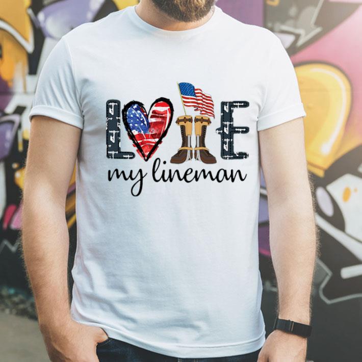 Love My Lineman Heart Boots American Flag shirt