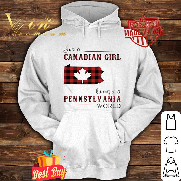 Just A Canadian Girl Living In A Pennsylvania World Map shirt