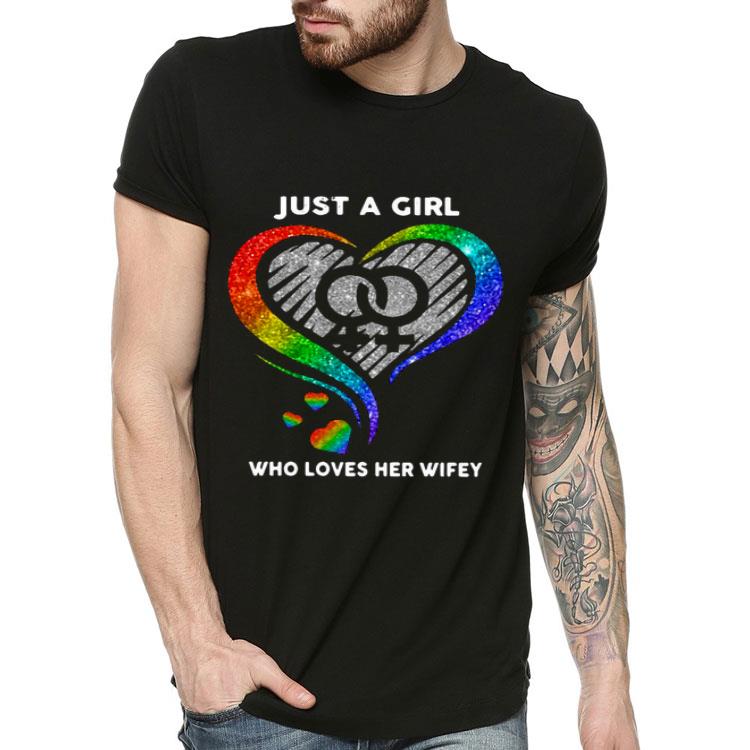 182e06e0 lgbt heart just a girl who loves her wifey shirt 4 - LGBT Heart Just A Girl Who Loves Her Wifey Shirt
