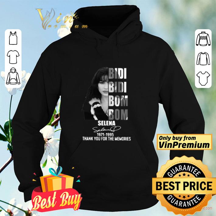 Bidi Bidi Bom Bom Selena 1971 1995 Thank You For The Memories shirt 197c2461 bidi bidi bom bom selena 1971 1995 thank you for the memories shirt 4 - Bidi Bidi Bom Bom Selena 1971 1995 Thank You For The Memories shirt