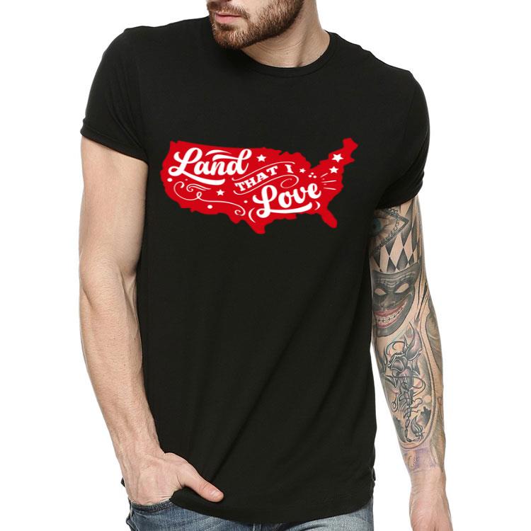 1a040f91 land that i love usa map 4th of july america patriotic shirt 4 - Land That I Love USA Map 4th Of July America Patriotic Shirt