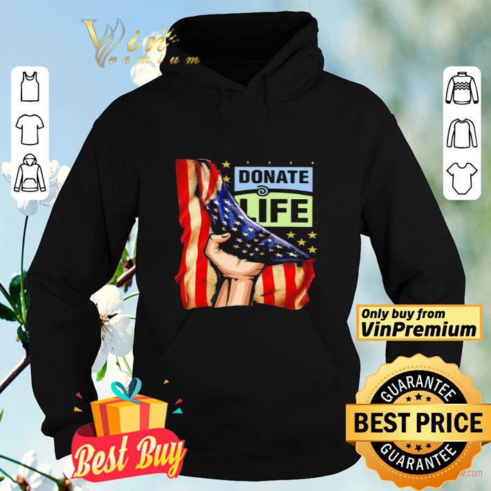 Donate Life And American Flag Independence Day shirt 1b8d80a7 donate life and american flag independence day shirt 4 - Donate Life And American Flag Independence Day shirt