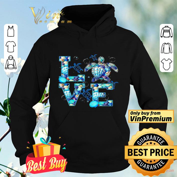 Love Turtle shirt 1b97fa15 love turtle shirt 4 - Love Turtle shirt