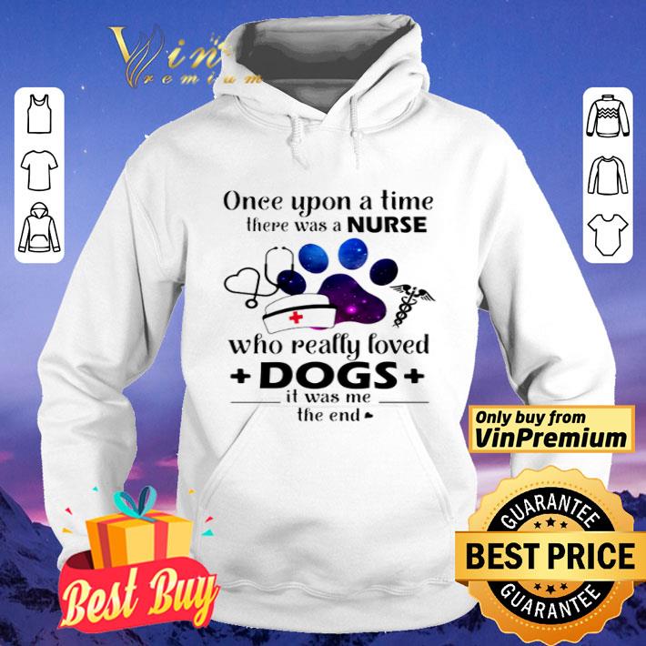 Once upon a time there was a nurse who really loved dogs Covid-19 shirt