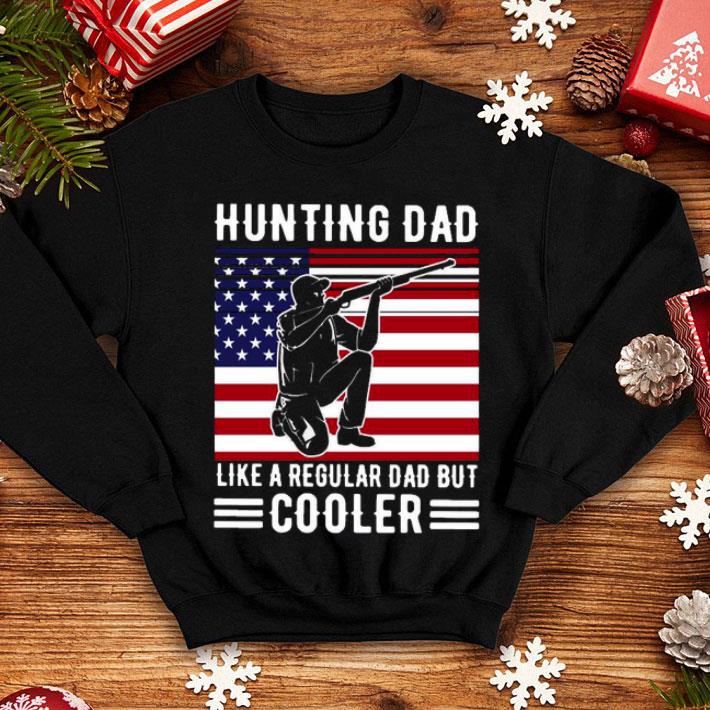 1dcd8047 hunting dad like a regular dad but cooler american flag vintage shirt 4 - Hunting Dad Like A Regular Dad But Cooler American Flag Vintage Shirt