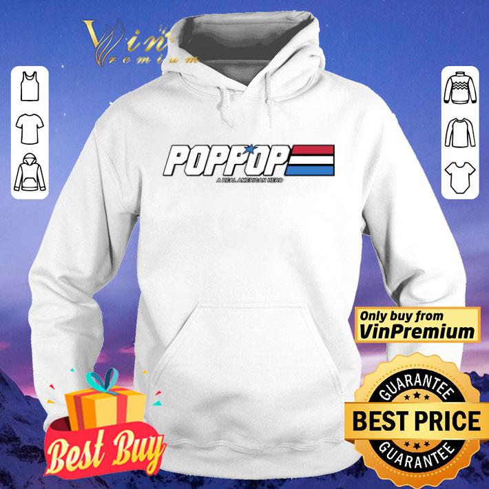 Poppop A Real American Hero shirt 1ea538a0 poppop a real american hero shirt 4 - Poppop A Real American Hero shirt