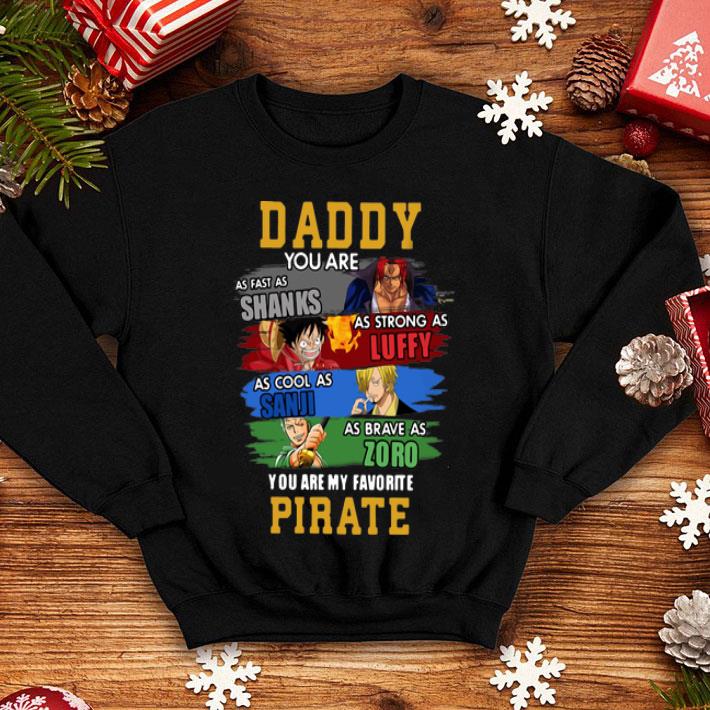 Daddy Shanks Luffy Sanji Zoro You Are My Favorite Pirate Onepiece shirt