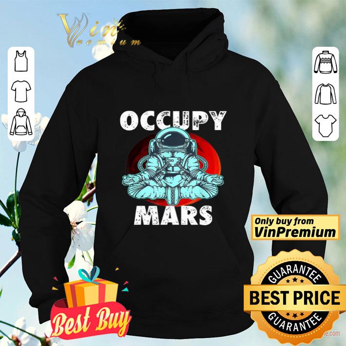 Occupy Mars Yoga shirt 207334b5 occupy mars yoga shirt 4 - Occupy Mars Yoga shirt