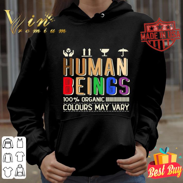 Human Beings Colours May Vary LGBT Black Lives Matter shirt 224791ef human beings colours may vary lgbt black lives matter shirt 4 - Human Beings Colours May Vary LGBT Black Lives Matter shirt