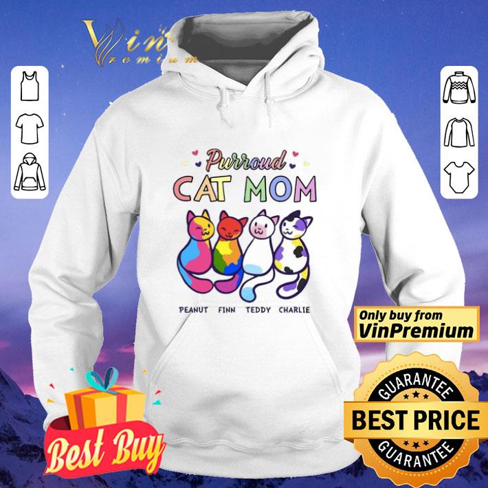 Purroud Cat Mom Peanut Finn Teddy Charlie shirt