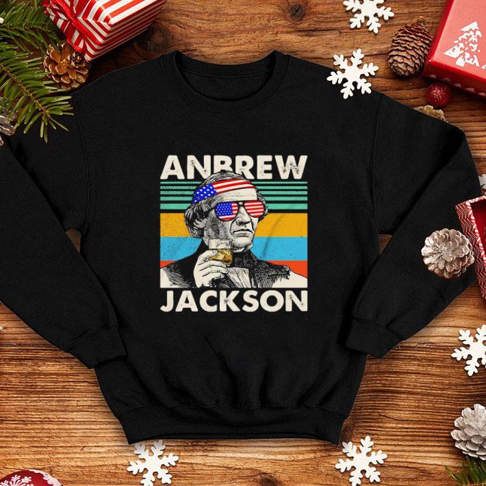 Vintage Andrew Jackson Drink America 4th Of July shirt 1 Vintage Andrew Jackson Drink America 4th Of July shirt