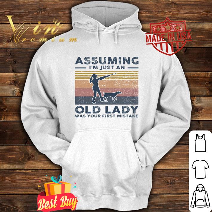 23202ba4 vintage assuming i m just an old lady was your first mistake shoots girl shirt 4 - Vintage Assuming I’m Just An Old Lady Was Your First Mistake Shoots Girl shirt