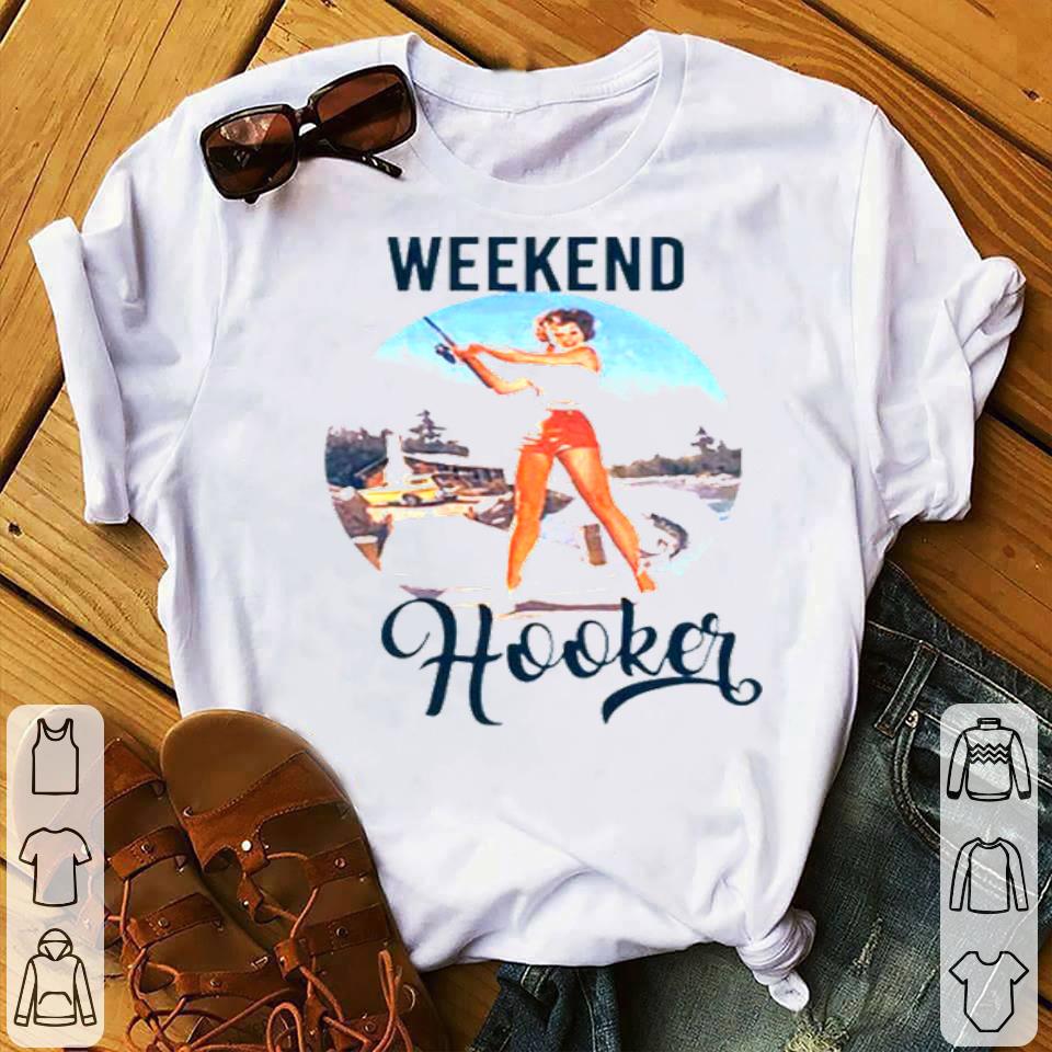 233cd793 fishing weekend hooker shirt 4 - Fishing Weekend Hooker Shirt