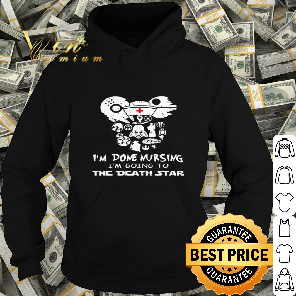 Darth Vader I’m Done Nursing I’m Going To The Death Star Wars shirt 240cc72f darth vader i m done nursing i m going to the death star wars shirt 4 - Darth Vader I’m Done Nursing I’m Going To The Death Star Wars shirt
