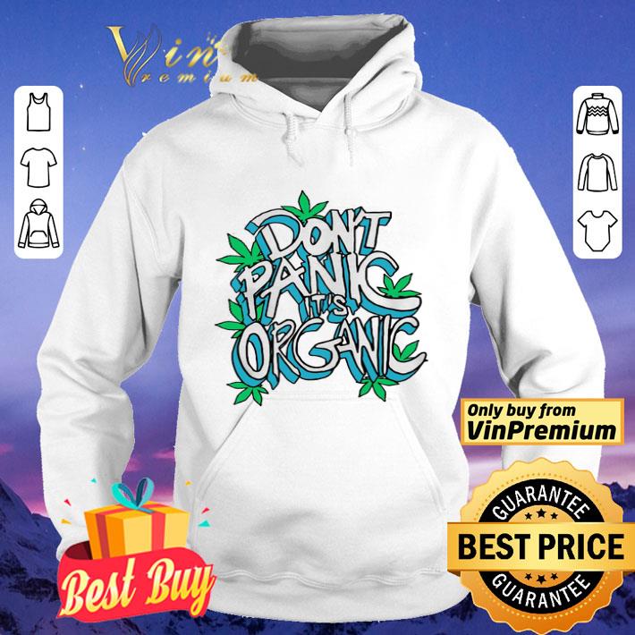 2541539e don t panic it s organic weed shirt 4 - Don’t Panic It’s Organic Weed shirt