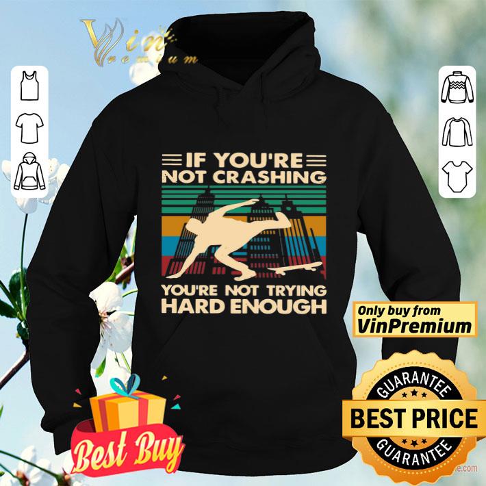 25589223 wooden skateboarding if you re not crashing you re not trying hard enough vintage shirt 4 - Wooden Skateboarding If You’re Not Crashing You’re Not Trying Hard Enough Vintage shirt