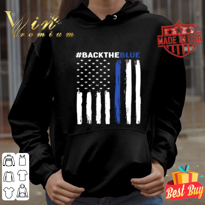 Back The Blue Thin Blue Line Flag shirt 25b5d96f back the blue thin blue line flag shirt 4 - Back The Blue Thin Blue Line Flag shirt