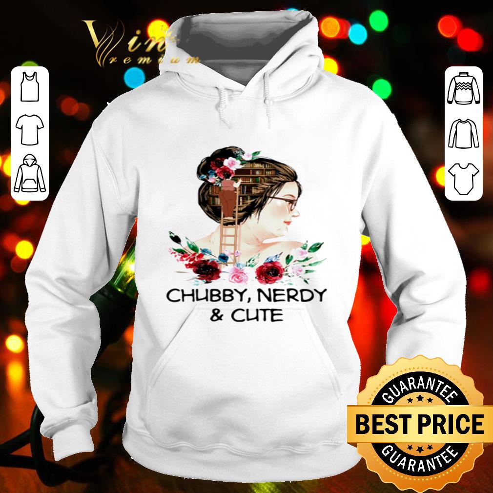 Book Girl Chubby Nerdy And Cute Flower shirt