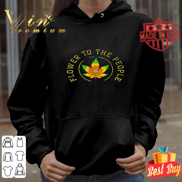 26338127 marijuana weed sunflower to the people shirt 4 - Marijuana Weed sunflower to the people shirt
