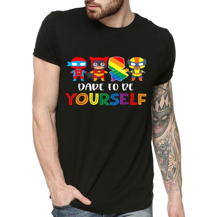 Dare To Be Yourself Cute LGBT Pride Superheroes Shirt