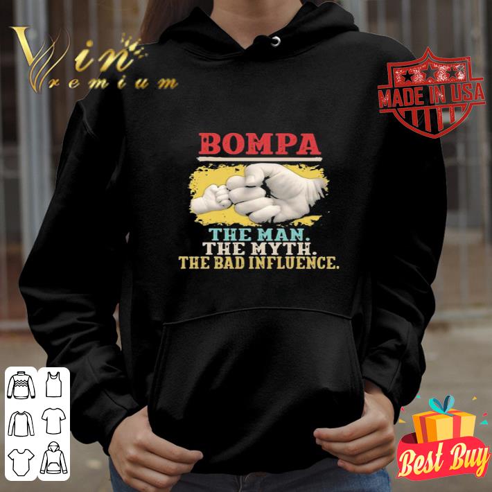 Vintage Bompa The Man The Myth The Bad Influence Father's Day shirt