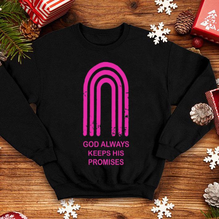 God Always Keeps His Promises shirt 1 God Always Keeps His Promises shirt