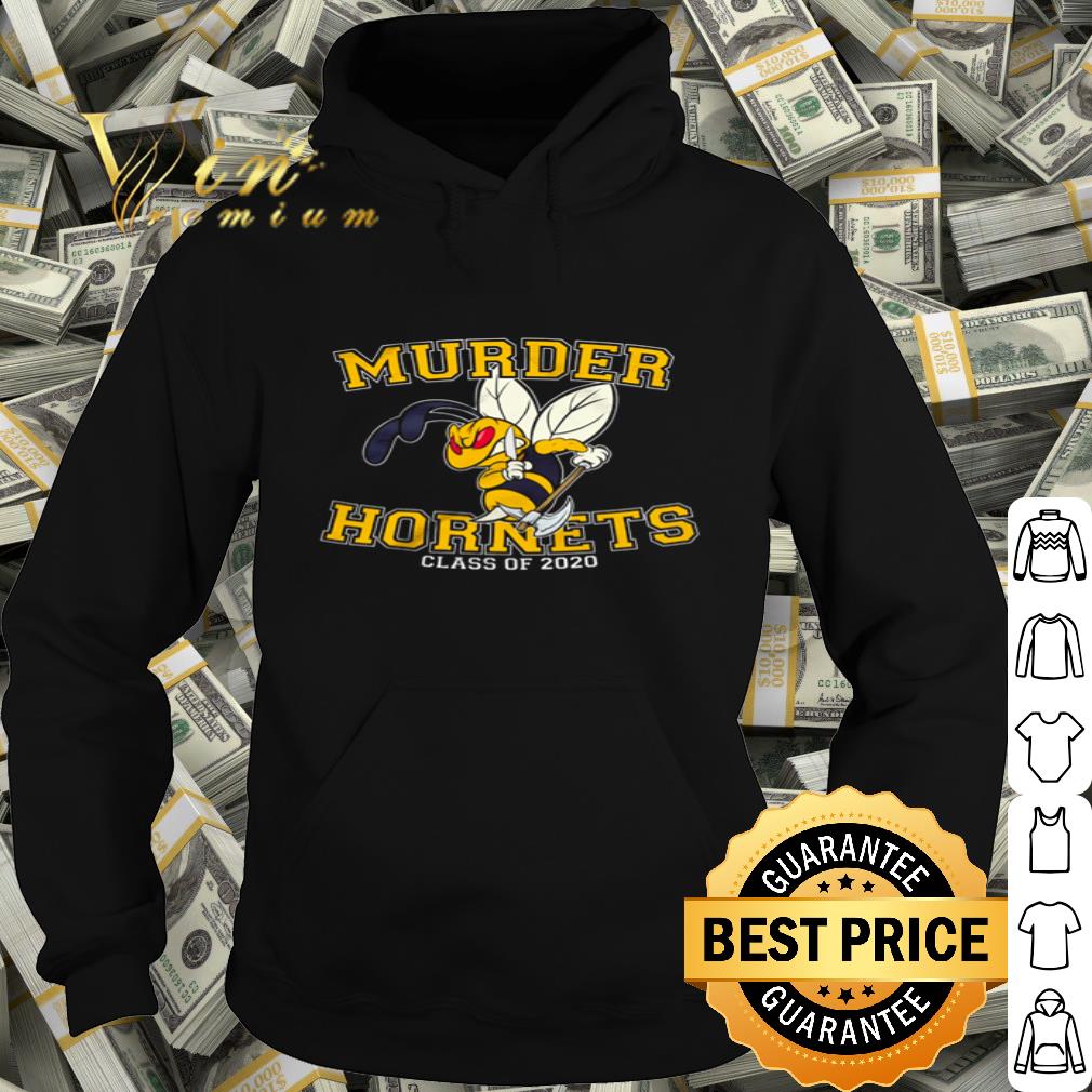 Murder hornets class of 2020 shirt