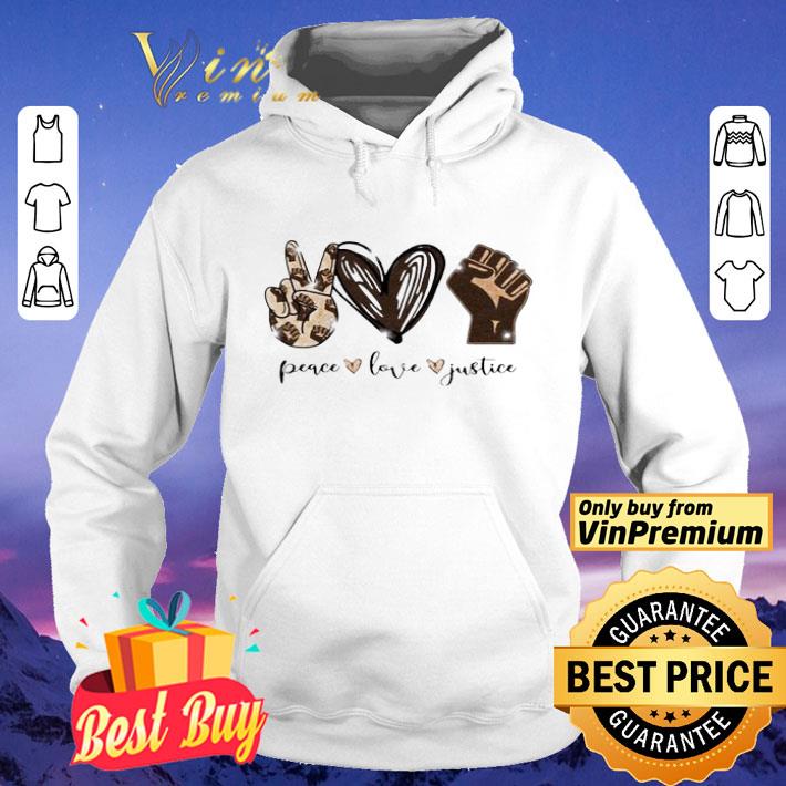 Peace love justice shirt