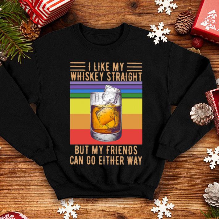 Vintage LGBT I Like My Whiskey Straight But My Friends Can Go Either Way shirt 12 Vintage LGBT I Like My Whiskey Straight But My Friends Can Go Either Way shirt