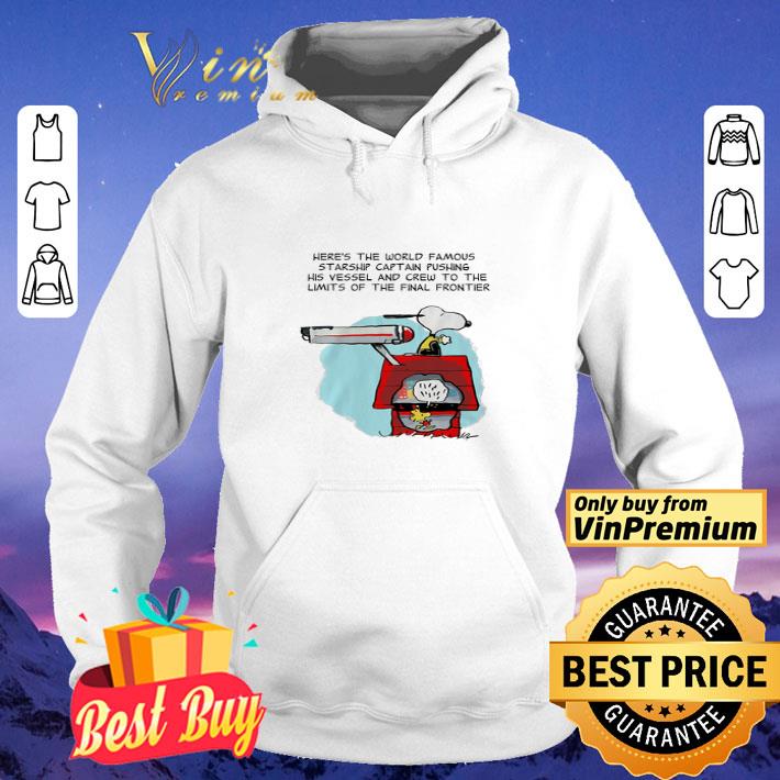 Snoopy Here's The World Famous Starship Captain Pushing His Vessel shirt