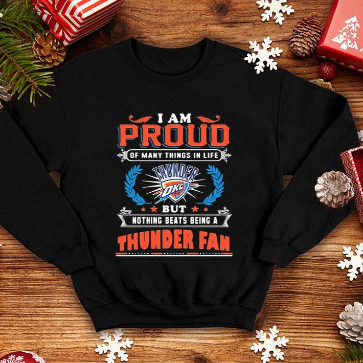 I Am Proud Of Being Oklahoma City Thunder Fan shirt