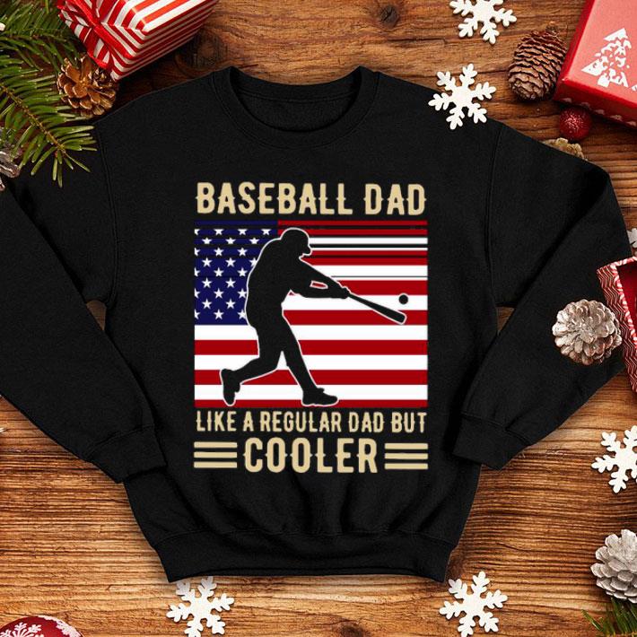 2b085c1c baseball dad like a regular dad but cooler american flag shirt 4 - Baseball Dad Like A Regular Dad But Cooler American Flag Shirt