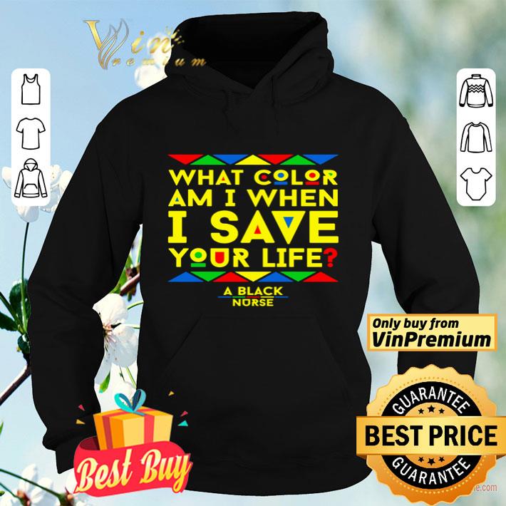 2b6a2001 what color am i when i save you life a black nurse shirt 4 - What color am I when I save you life a black nurse shirt