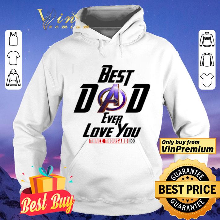 Avengers Best Dad ever Love You three Thousand I do shirt 2bfd5665 avengers best dad ever love you three thousand i do shirt 4 - Avengers Best Dad ever Love You three Thousand I do shirt